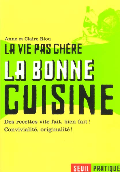 Emprunter La bonne cuisine. La vie pas chère livre