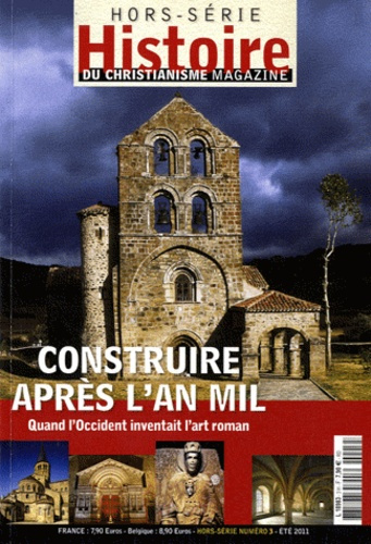 Emprunter Histoire du christianisme Hors-série N° 3, Eté 2011 : Construire après l'an Mil. Quand l'Occident in livre