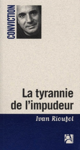 Emprunter La tyrannie de l'impudeur livre