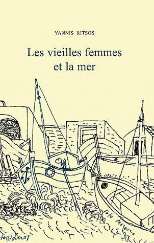 Emprunter Les vieilles femmes et la mer livre