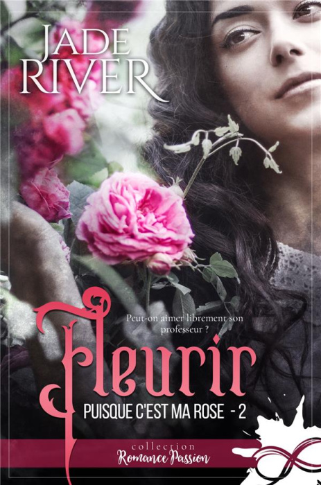 Emprunter Fleurir. Puisque c'est ma rose, T2 livre