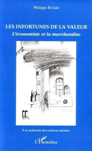 Emprunter Les infortunes de la valeur : l'économiste et la marchandise livre