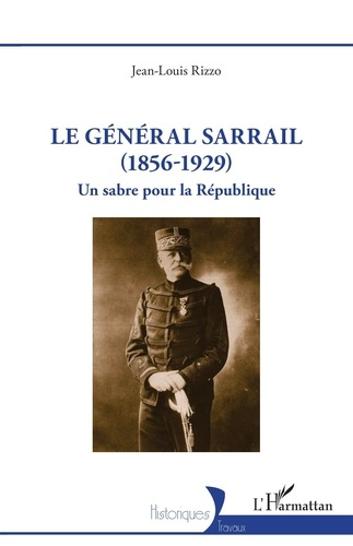 Emprunter Le général Sarrail (1856-1929). Un sabre pour la République livre