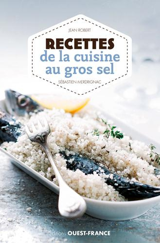 Emprunter Recettes de la cuisine au gros sel livre