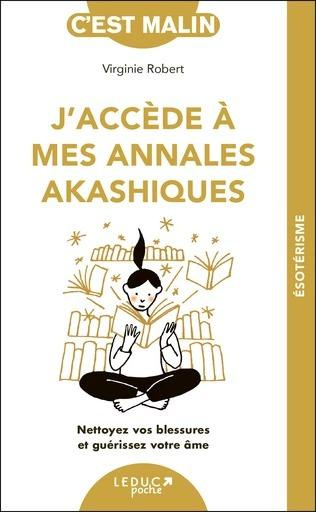 Emprunter J'accède à mes annales akashiques. Nettoyez vos blessures et guérissez votre âme livre