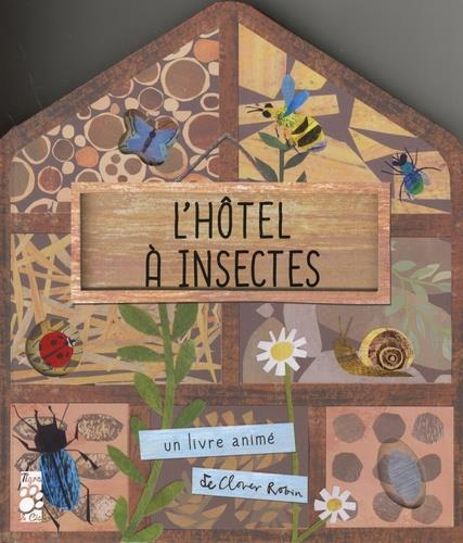 Emprunter L'hôtel à insectes livre