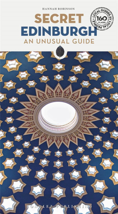 Emprunter SECRET EDINBURGH - AN UNUSUAL GUIDE livre