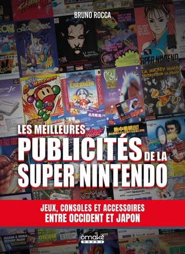 Emprunter Les plus belles publicités de la Super Nintendo - Les Archives visuelles de la pop culture livre