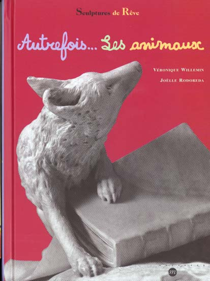 Emprunter Autrefois... Les animaux livre