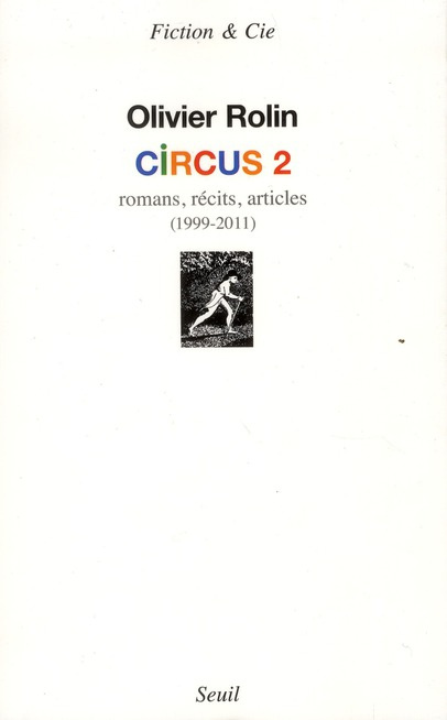 Emprunter Circus 2. Romans, récits, articles (1999-2011) livre