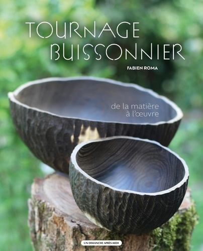 Emprunter Tournage Buissonier. De la matière à l'oeuvre livre