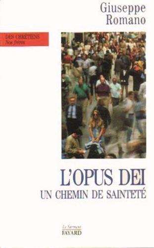 Emprunter L'Opus Dei. Un chemin de sainteté livre