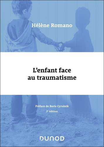 Emprunter L'enfant face au traumatisme. 2e édition livre