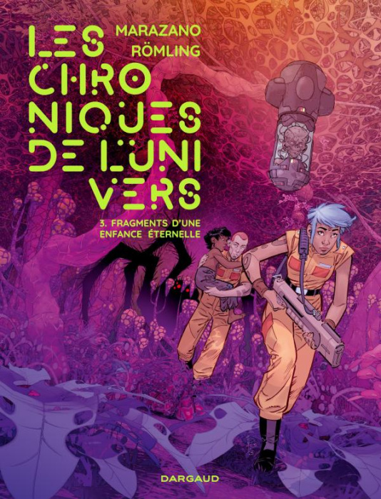Emprunter Les Chroniques de l'univers Tome 3 : Fragments d'une enfance éternelle livre