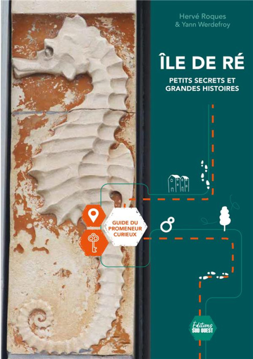 Emprunter Ile de Ré, petits secrets et grandes histoires. 4e édition actualisée livre