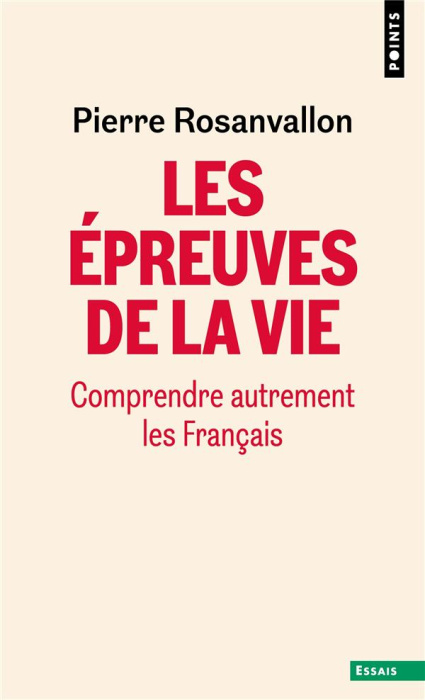 Emprunter Les épreuves de la vie. Comprendre autrement les Français livre