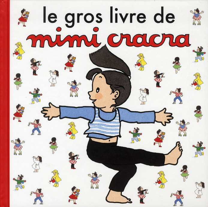 Emprunter Le gros livre de Mimi Cracra livre