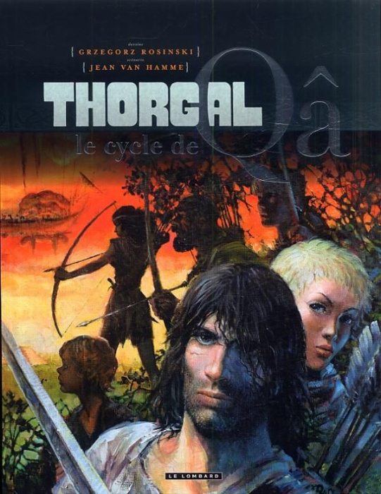 Emprunter Thorgal l'Intégrale : Le cycle de Qâ. Les Archers ; Le Pays Qâ ; Les Yeux de Tanatloc ; La Cité du D livre
