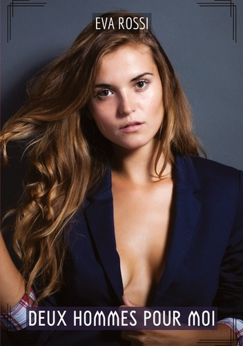 Emprunter Deux hommes pour moi - compilation erotique de sexe sans limites pour adultes livre