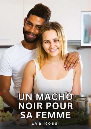 Emprunter Macho noir pour sa femme livre