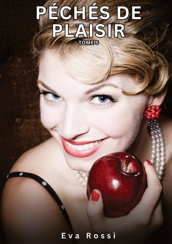 Emprunter Péchés de Plaisir. Tome 5. Histoires Érotiques Interdites de Sexe Tabou pour Adultes livre