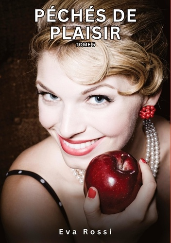 Emprunter Péchés de Plaisir. Tome 5. Histoires Érotiques Interdites de Sexe Tabou pour Adultes livre