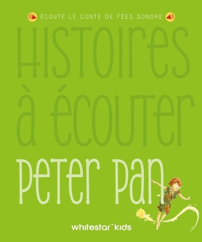 Emprunter Peter Pan. Ecoute le conte de fées sonore livre