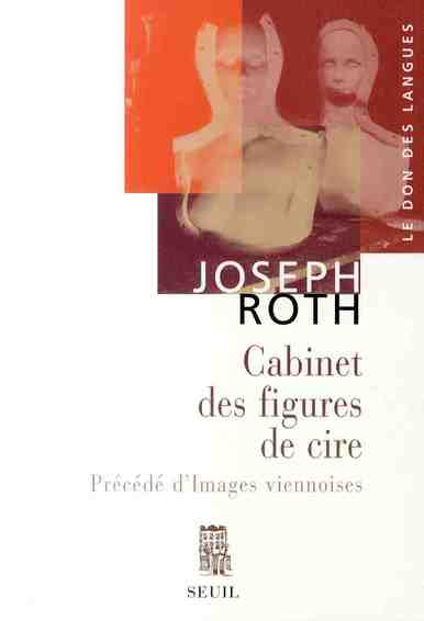 Emprunter Cabinet des figures de cire précédé d'Images viennoises. Esquisses et portraits livre