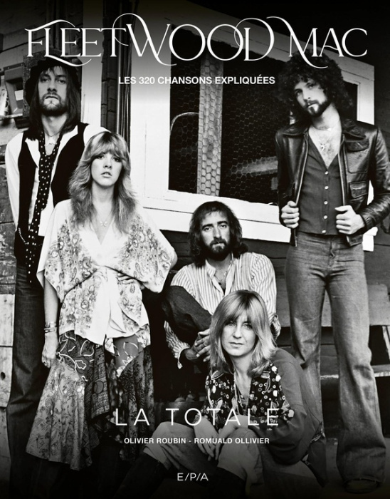 Emprunter Fleetwood Mac. Les 320 chansons expliquées. La totale livre