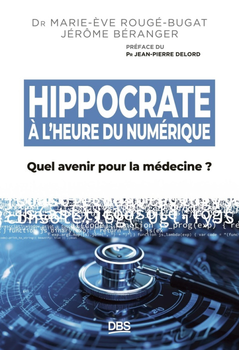 Emprunter Hippocrate à l’heure du numérique. Quel avenir pour la médecine ? livre
