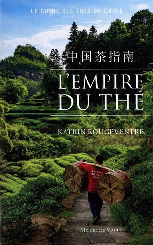 Emprunter L'Empire du thé. Le guide des thés de Chine livre