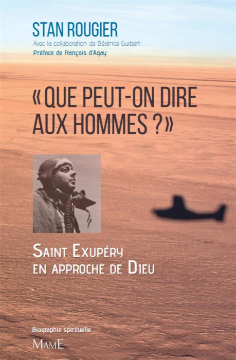 Emprunter Que peut-on dire aux hommes ?. Saint-Exupéry en approche de Dieu livre
