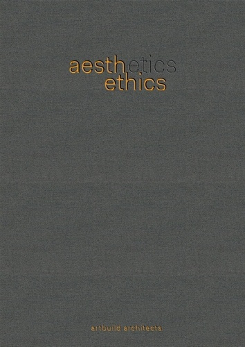Emprunter AESTHETICS EMBRACE ETHICS - EDITION FRANCAIS/ANGLAIS livre