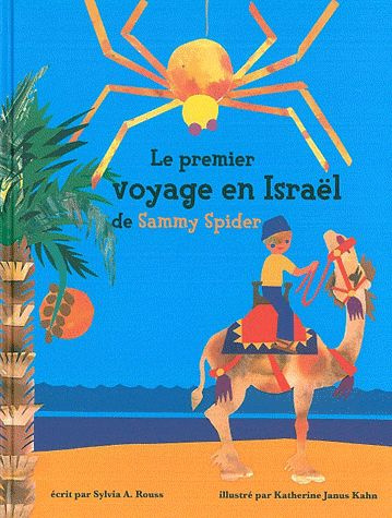 Emprunter Le premier voyage en Israël de Sammy Spider. Les cinq sens livre