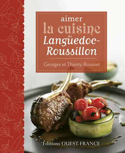 Emprunter Aimer la cuisine du Languedoc-Roussillon livre
