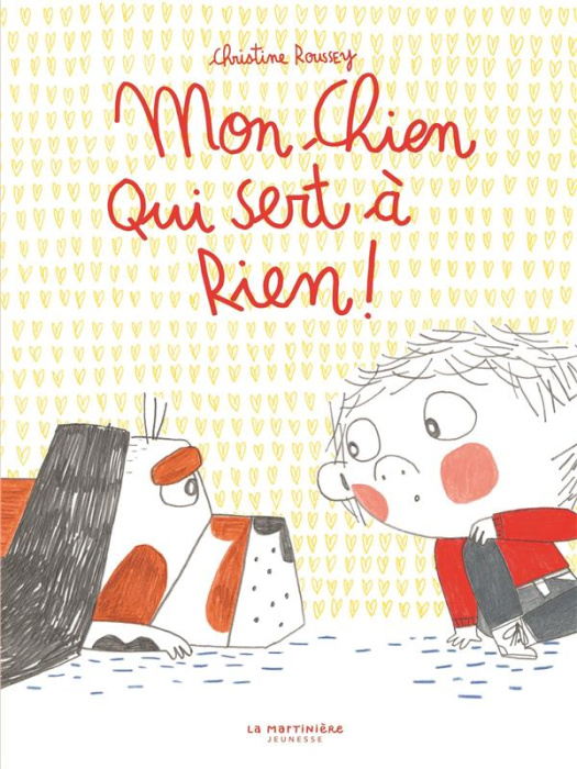 Emprunter MON CHIEN QUI SERT A RIEN ! livre