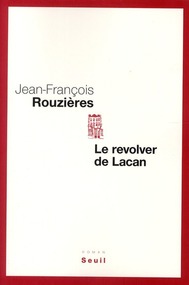 Emprunter Le révolver de Lacan livre