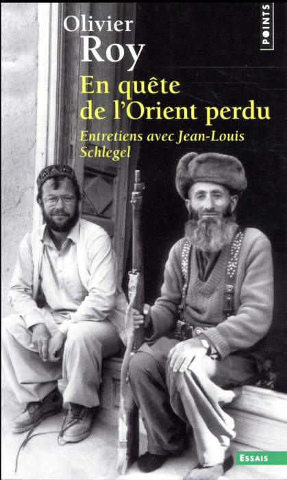 Emprunter En quête de l'Orient perdu. Entretiens avec Jean-Louis Schlegel livre