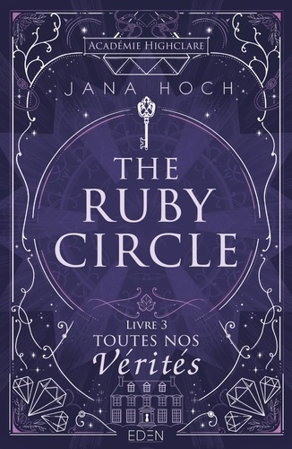 Emprunter The Ruby Circle Tome 3 : Toutes nos vérités livre