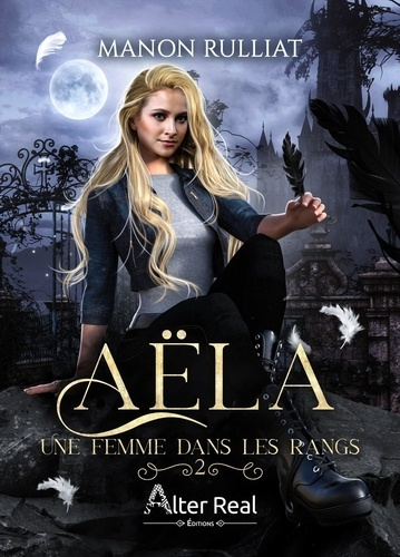 Emprunter Aëla Tome 2 : Une femme dans les rangs livre