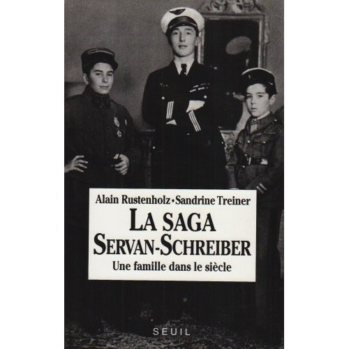 Emprunter LA SAGA SERVAN-SCHREIBER. Tome 1 livre