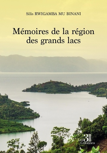 Emprunter Mémoires de la région des grands lacs livre