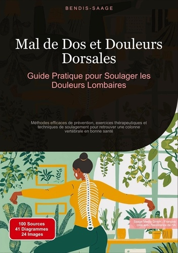 Emprunter Mal de Dos et Douleurs Dorsales: Guide Pratique pour Soulager les Douleurs Lombaires. Méthodes effic livre