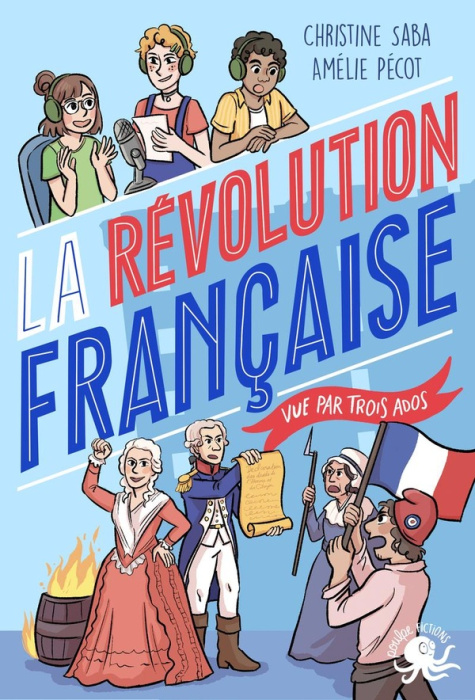 Emprunter La Révolution française vue par trois ados livre