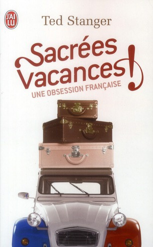 Emprunter Sacrées vacances ! Une obsession française livre