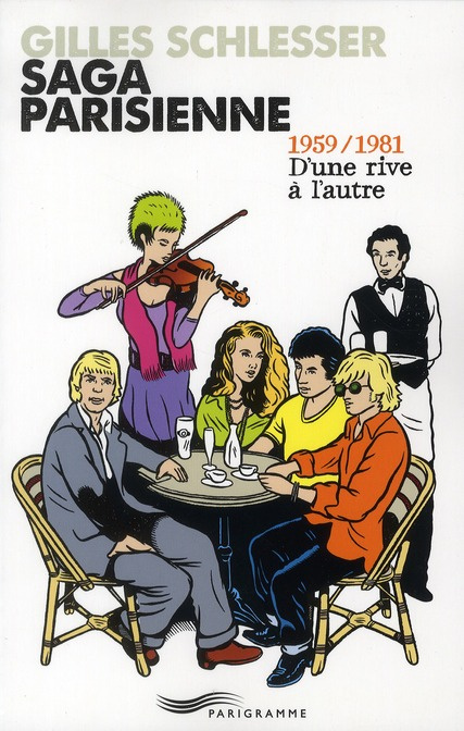 Emprunter Saga parisienne : 1959-1981 D'une rive à l'autre livre