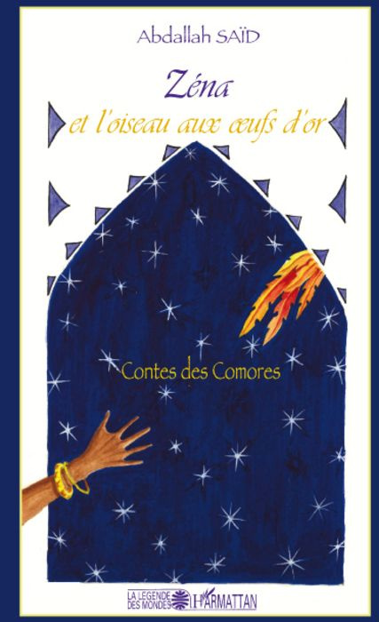 Emprunter Zéna et l'oiseau aux oeufs d'or. Contes des Comores livre