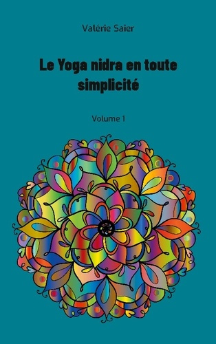 Emprunter Le Yoga nidra en toute simplicité. Tome 1 livre