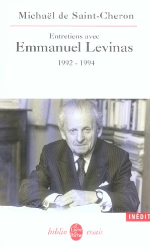 Emprunter Entretiens avec Emmanuel Levinas 1992-1994. Suivis de Levinas entre philosophie et pensée juive livre