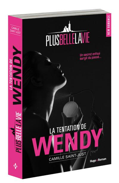 Emprunter Plus belle la vie : La tentation de Wendy livre